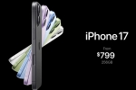 iPhone 17 specifications, iPhone 17 live date, apple launches iphone 17 all over the globe, Apple iphone 5s