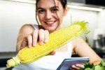 Corn recipe, Corn advantages, health benefits of eating corn, Eye disease Corn recipe, Corn advantages, health benefits of eating corn, Eye disease