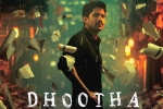 Dhootha streaming date, Dhootha new updates, naga chaitanya s dhootha trailer is gripping, Naga chaitanya