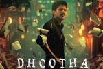 Dhootha release, Dhootha business, naga chaitanya s dhootha trailer is gripping, Priya bhavani