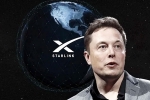 Starlink, Starlink latest breaking news, elon musk s starlink to launch 7 500 more satellites into orbit, Indian government