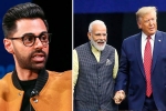 hasan minhaj in patriot act, hasan minhaj about narendra modi, hasan minhaj allegedly denied entry to howdy modi event, Cast and crew hasan minhaj in patriot act, hasan minhaj about narendra modi, hasan minhaj allegedly denied entry to howdy modi event, Cast and crew