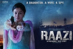 Raazi Hindi Movie show timings, Raazi Hindi Movie show timings, raazi movie show timings, Hindi movie review Raazi Hindi Movie show timings, Raazi Hindi Movie show timings, raazi movie show timings, Hindi movie review
