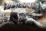 Rangoon movie, trailers songs, rangoon hindi movie, Rangoon official trailer Rangoon movie, trailers songs, rangoon hindi movie, Rangoon official trailer