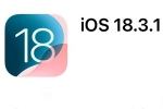 iOS 18.3.1 Update news, Apple, ios 18 3 1 update released with fix for critical flaws, Apple iphone