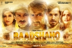 review, trailers songs, baadshaho hindi movie, Baadshaho official trailer