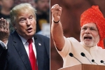 Phone conversation President Trump and PM Modi, Phone conversation President Trump and PM Modi, india true friend donald trump, Donald trump in india